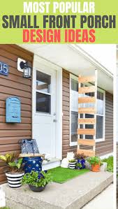 Choose the perfect finishing touches to give your porch personality and distinctive style. Amazing Small House Front Porch Design Ideas For All House Types Small House Tips