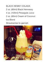 Maybe you would like to learn more about one of these? Black Henny Colada Tipsybartender Alcohol Drink Recipes Yummy Drinks Alcohol Recipes