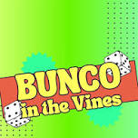 Bunco in the Vines