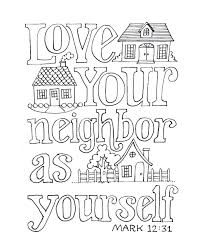 If you don't see a coloring page or category that you want, please take a moment to let us know what you are looking for. Love Your Neighbor Coloring Page Flanders Family Homelife