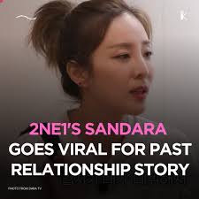 WHAT ARE YOUR THOUGHTS ON THIS? 🤔 A resurfaced video of 2NE1's Sandara  Park recounting a past "love story" with a 14-year-old has gone viral among  K-pop community. In the video, Dara