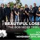 BEAUTIFUL LOSER – The Bob Seger Tribute event image