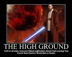 Definition of the high ground in the idioms dictionary. High Ground Obi Wan Runs A Gauntlet Battles Comic Vine