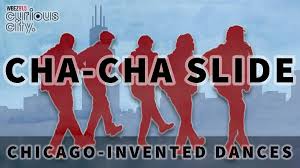 (apologies in advance for getting this song in your head like it did with my coworkers. The Cha Cha Slide And More Which Dances Were Invented In Chicago Npr