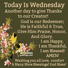 Wednesday is halfway through the. 30 Amazing Wednesday Morning Blessings Morning Greetings Morning Quotes And Wishes Images