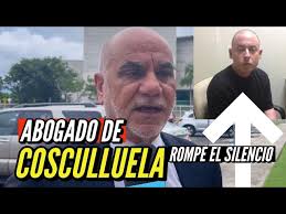 ABOGADO de Cosculluela Rompe el SILENCIO !!!