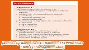 Uji kompetensi 5 kelas 7 ini diambil dari buku paket matematika kelas 7 smp semester kurikulum 2013 tepatnya ada di halaman 98 100. Jawaban Uji Kompetensi 4 1 Halaman 113 Ppkn Kelas 7 Bab 4 Keberagaman Sara Youtube