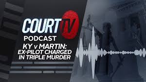 Check spelling or type a new query. Court Tv All New Podcast Ep 96 Ky V Martin Ex Pilot Charged In Triple Murder Court Tv Facebook