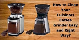 Maybe you would like to learn more about one of these? How To Clean Your Cuisinart Coffee Grinder Easy And Right Way Kitchen Rank