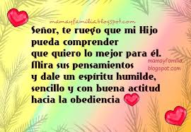 Oracion Para Pedir Que Mi Hijo Sea Obediente Mama Y Familia Oracion Para Mi Madre Oraciones Para Enfermos Frases De Oracion