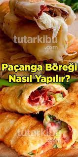 pacanga boregi ascilik yemek tarifleri yemek