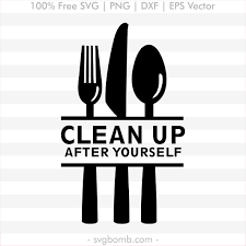 Free Kitchen Svg Clean Up Svgbomb Com