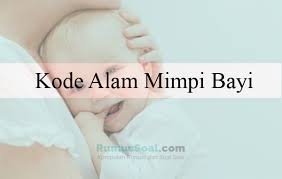 Kali ini tentang mimpi orang hamil yang bisa saja kamu alami. Kode Alam Mimpi Bayi Menurut Primbon Dan Erek Erek Buku Mimpi