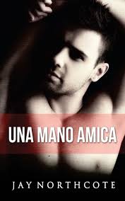 Jay Northcote – Una mano amica (2016)