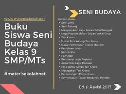 Download buku paket seni budaya kelas 9. Buku Materi Seni Budaya Kelas 9 Edisi Revisi 2018 Buku Siswa