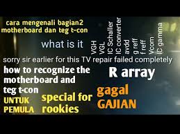 Tv china using 8895csng7ep3 (found: Mengenal Teg Di Tcon Vgh Vgl Vdd Avdd Vcom Dan Ic Gamma By Minin Channel Service