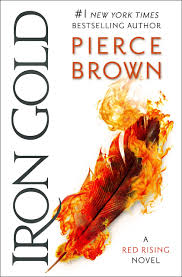 Pdf Iron Gold Red Rising Saga 4 By Pierce Brown Ebook Gold Book Red Rising Fantasy Books