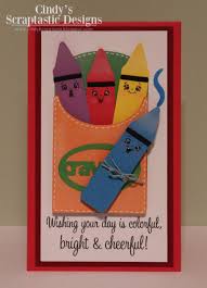 Children are so easy to make cards for and they are always pleased with the result. Cindy S Scraptastic Designs Card Making Kids Creative Cards Kids Birthday Cards