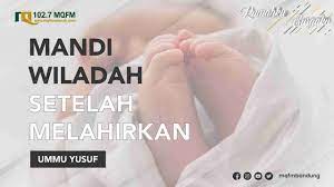 Bolehkah mandi wiladah dan nifas disekalikan. Fiqih Melahirkan Mandi Wiladah Setelah Melahirkan Youtube