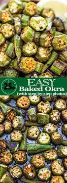 This Is A Simple Flavorful And Easy Baked Okra Recipe Seasoned With Paprika Salt And A Pinch Of Cayenne This Okra Makes A Okra Recipes Recipes Baked Okra