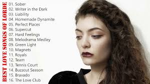 Lorde Greatest Hits Full Album Playlist