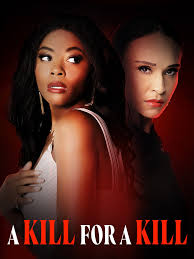 A KILL FOR A KILL, is a good movie to watch for the people who love  thrillers . Yes it's