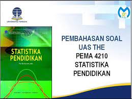 Soal ut pgsd pema4210 statistika pendidikan 1. Pembahasan Uas The Pema4210 Statistika Pendidikan Nomor 3 Universitas Terbuka Ut Youtube