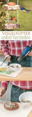 Vogelfutter Selber Machen Selbst De Vogelfutter Vogelfutter Selber Machen Selber Machen