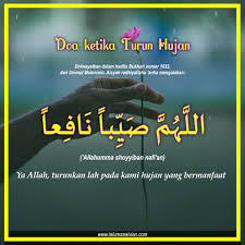 Doa ini merupakan amalan yang diajarkan oleh syaikh sholih as sadlan an dibacakan disaat kita merasa hujan yang turun malah semakin lebat dan dikhawatirkan akan menimbulkan bencana. Inilah Doa Ketika Sedang Turun Hujan Dengan Gambar Tulisan Arab Tulisan Latin Arab Dan Terjemahannya Lalurezaalvian Com