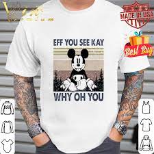 Yoga Mickey Mouse Eff You See Kay Why Oh You Vintage Disney Shirt Hoodie Sweatshirt Longsleeve Tee