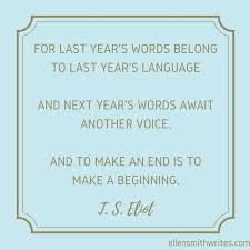 T S Eliot Quote On New Beginnings Ellensmithwrites Com New Beginning Quotes Literary Quotes Quotes