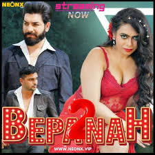 BEPANAH 2 | NEONX VIP | ADULT INDIAN WEB SERIES |