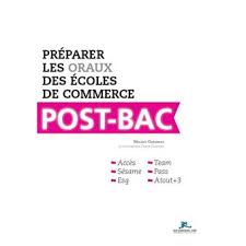 Le classement des écoles de commerce est un palmarès de référence qui hiérarchise les écoles de commerce visées délivrant le grade de master. Preparer Les Oraux Des Ecoles De Commerce Post Bac Broche Malika Ghemmaz Achat Livre Fnac