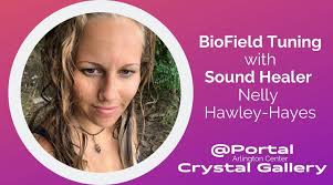 BioField Tuning with Sound Healer Nelly Hawley-Hayes (7/11)