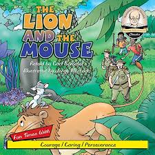 The mouse stopped and said to the lion: The Lion And The Mouse By Carl Sommer Audiobook Audible Com