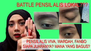 Battle Pensil Alis Lokal Indonesia Viva Wardah Fanbo Mana Yang Paling Bagus Youtube