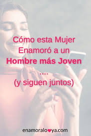 Como Enamorar A Un Hombre Mas Joven Novio Esposo Frases Para Hombres Frases Positivas Divertidas Frases De Jovenes