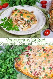 Vegetarian Baked Spaghetti Squash Casserole Recipe The Perfect Healthy Low Ca Vegetarian Spaghetti Squash Casserole Recipes Baked Spaghetti Squash Casserole