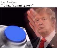 Oh What Does This Button Do Memes