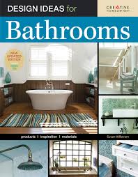 Im durchschnitt verbringen wir jeden tag zwei stunden im badezimmer. Design Ideas For Bathrooms 2nd Edition Creative Homeowner Home Decorating Susan Boyle Hillstrom 9781580114370 Amazon Com Books
