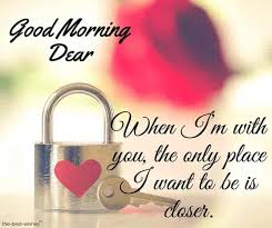 101 Good Morning Dear Wishes Best Images Good morning love messages along with sweetest and romantic good morning my love quotes to wish him or her at the start of the day. 101 good morning dear wishes best