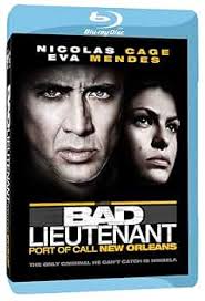 Bad Lieutenant: Port of Call New Orleans : Herzog, Werner, Cage, Nicholas,  Mendes, Eva, Kilmer, Val, Balk, Fairuza, Hall, Vondie Curtis, Joiner, Alvin  'Xzibit', Cage, Nicolas, Hatosy, Shawn, Coolidge, Jennnifer, Whitaker,  Denzel: