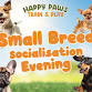 Small Breed Socialisation Evening event image