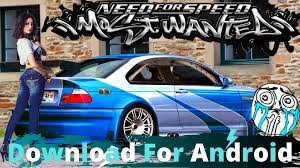 Need For Speed Most Wanted Android Download Need For Speed Android Speed
