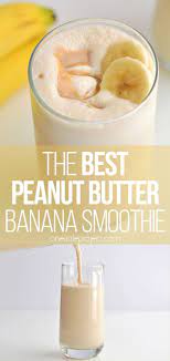 The Best Peanut Butter Banana Smoothie Recipe Banana Smoothie Peanut Butter Banana Smoothie Peanutbutter Smoothie Recipes