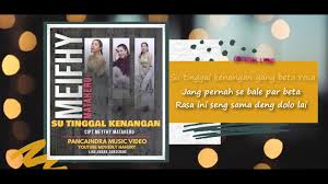 Se pigi bukan par kuliah c g mar karna dia yang su tunggu se disana. Su Tinggal Kenangan Lagu Ambon Terbaru 2019 Official Lyric By Novedly Hahury