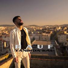 Rauf Yanimda Kal Mp3 Indir 2020 Sarkilar Sarki Sozleri Muzik