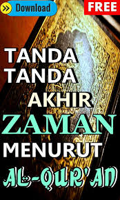 Hari dimana alam semesta akan hancur dan semua yang hidup akan kembali kepada yang maha hidup. Tanda Tanda Hari Kiamat Menurut Al Quran Hadist For Android Apk Download