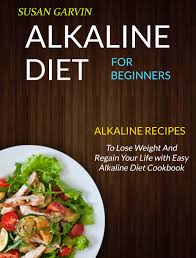 Ohne diät und ohne jojo! Babelcube Alkaline Diet Alkaline Recipes To Lose Weight And Regain Your Life With Easy Alkaline Diet Cookbook