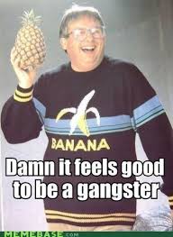 Memebase Banana Banana Gangsta Meme Make Me Laugh Funny
